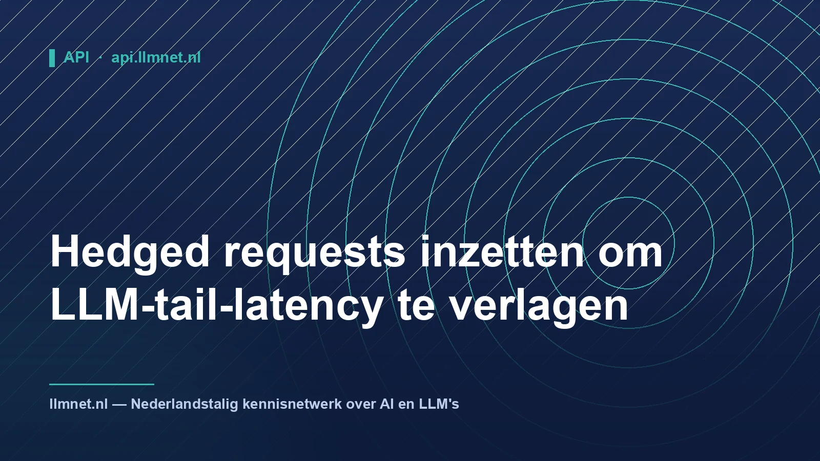 Illustratie: Hedged requests voor lagere LLM-tail-latency