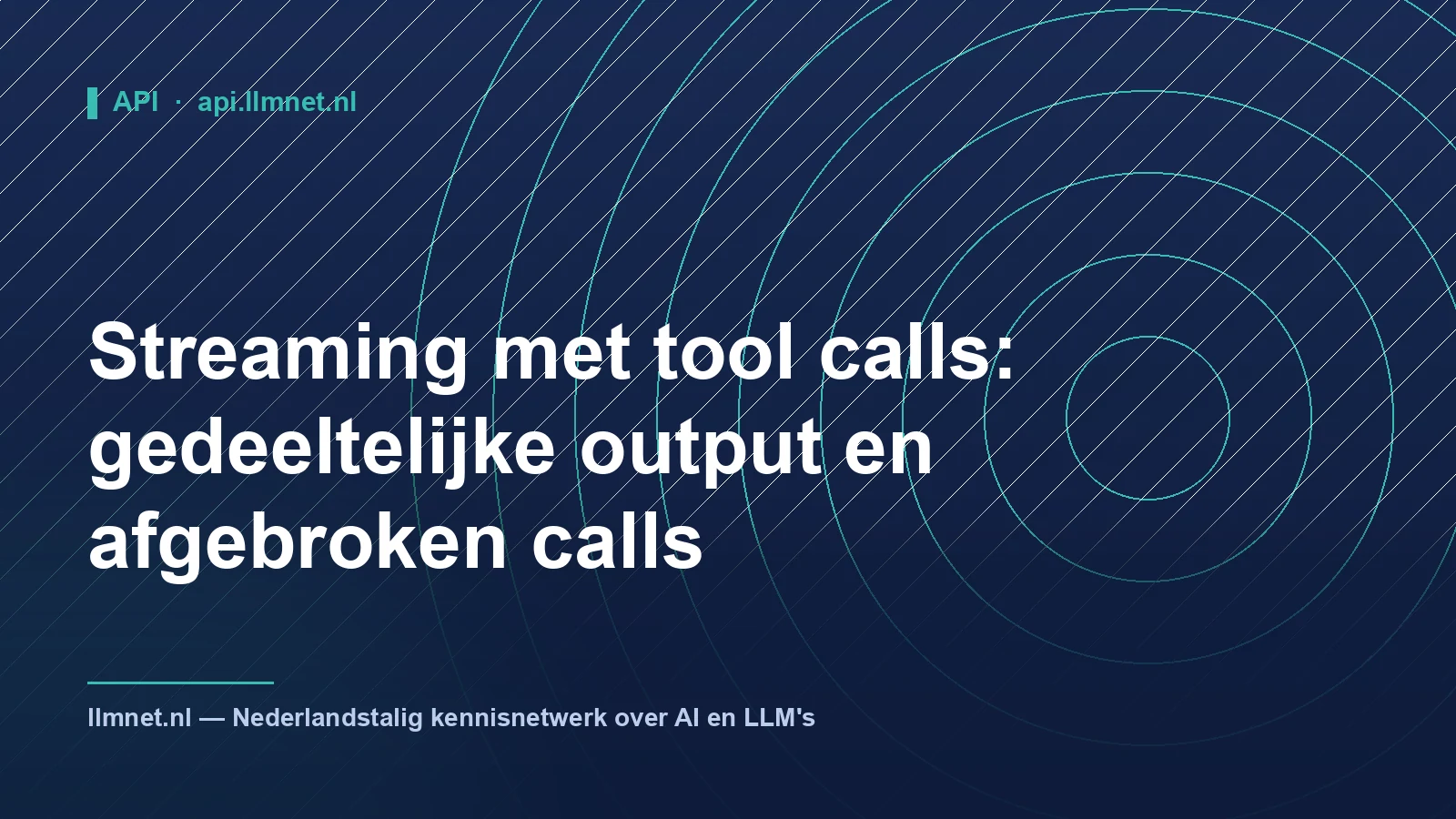 Streaming met tool calls: gedeeltelijke output en afgebroken calls